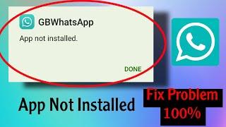 gb whatsapp not installed problem |gb whatsapp app not installed as package appears to be invalid