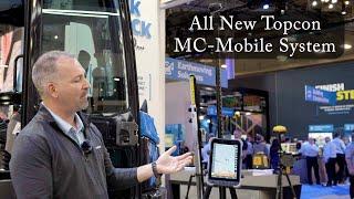 All-New Topcon MC-Mobile Deep Dive | CONEXPO 2023