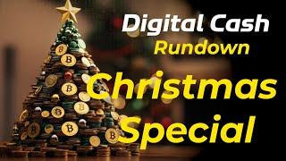 Digital Cash Rundown Christmas Special 2024!