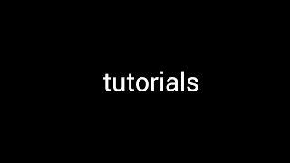 Tutorials - tech related