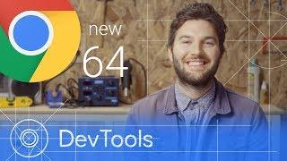 Chrome 64 - What's New in DevTools