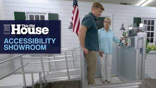 Accessibility Showroom Tour | This Old House