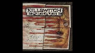 Killswitch Engage - Alive Or Just Breathing [Full Album]