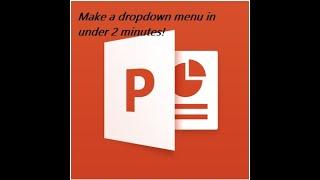 How to make dropdown menus in powerpoint SIMPLE UNDER 2 MINUTES