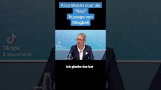 Alice Weidel über die "Nazi" Aussage von Herr Klingbeil - Eure Meinung? WTF / OMG