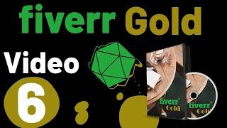 6 of 9 Fiverr Gold Mini Course – Make money on Fiverr and become a Fiverr Pro