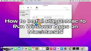 How to Install PlayOnMac to Run Windows Apps on Mac/macOS | SYSNETTECH Solutions