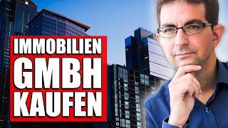 Immobilien-GmbH kaufen: Alle Vor- und Nachteile