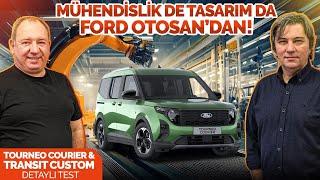 Mühendislik de Tasarım da Ford Otosan'dan! Ford Tourneo Courier ve Transit Custom İnceleme