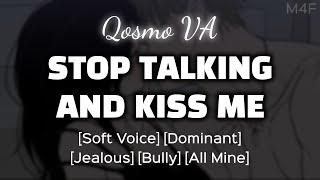 Dominant Bully Gets Jealous.. [M4F] [Soft Voice] [Boyfriend ASMR] [Audio Roleplay]