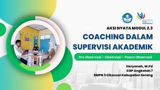 Aksi Nyata Modul 2.3 Coaching dalam supervisi akademik