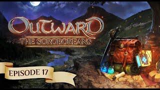 Outward: The Soroboreans Hardcore Playthrough | Episode 17