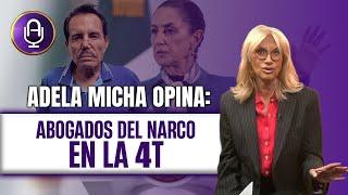 Abogado de El Mayo fue asesor de AMLO y Claudia | Editorial Adela Micha