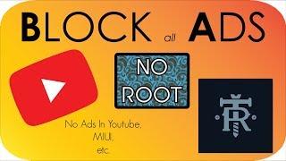 BLOCK All ADS From Youtube, MIUI WITHOUT ROOT!!?!