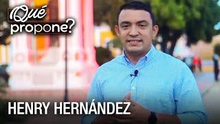 ¿Qué propone? | Henry Hernández - VPItv