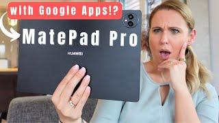 HUAWEI TABLET WITH GOOGLE SERVICES ⁉️ | HUAWEI MatePad Pro 13.2" Review (English)