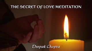 The Secret of Love Meditation - Deepak Chopra & RELAX MUSIC - Relax-TV