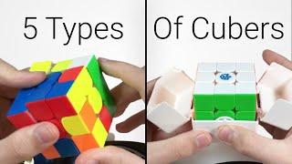 5 Types of Cubers!