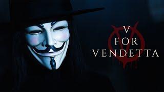 V For Vendetta || Idea