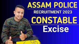 Assam Police Excise Constable recruitment 2023 || Excise Constable 222 Post New Vacancy 2023