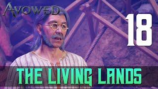 [18] The Living Lands (Let’s Play Avowed w/ GaLm)