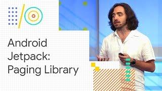 Android Jetpack: Manage infinite lists with RecyclerView and Paging (Google I/O '18)