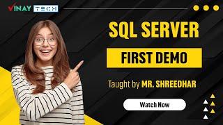 SQL Server First Demo | 30th Sep 2024 | Vinay Tech