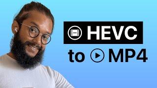 Convert HEVC to MP4 on Mac or Windows