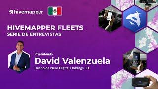 Cómo construir una flota de Hivemapper con David Valenzuela, propietario de Nero Digital Holdings