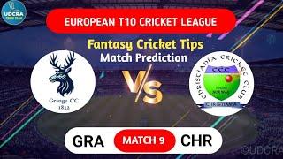 GRA vs CHR, GRA vs CHR Fantasy Team Prediction, European T10 League 2025 | GRA vs CHR