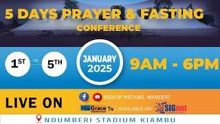 NEW YEAR PRAYER AND FASTING CONFERENCE || DAY 3 || HIS GRACE BISHOP MICHAEL WANDERI || 3RD JAN 2025