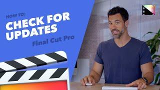 How to Check for Updates in Final Cut Pro X