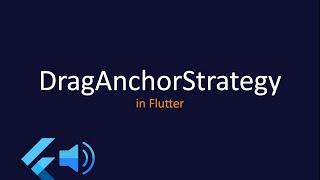 DragAnchorStrategy of Draggable in Flutter