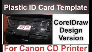 HOW TO DESIGN CANON ID CARD PRINTING TEMPLATE IN COREL DRAW