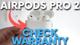 How to Check Warranty of AirPods Pro 2?