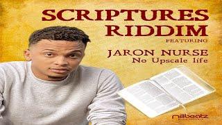 Jaron Nurse - No Upscale Life  (Scriptures Riddim 2023) - Official Audio