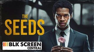 The Seeds | Free Thriller Movie | New Full Movie | BLK Screen Central