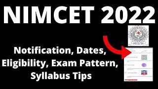 NIMCET 2022: Notification, Application Form, Pattern, Eligibility, Exam Syllabus, Preparation Tips