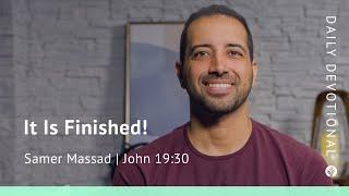 It Is Finished! | John 19:30 | Our Daily Bread Video Devotional