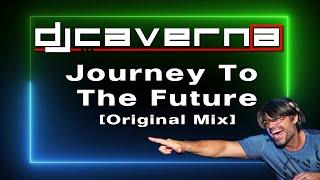 DJ Caverna - Journey to The Future