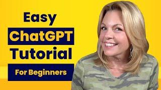 Easy ChatGPT for Beginners Full Tutorial for 2023 | Use ChatGPT Like a Pro