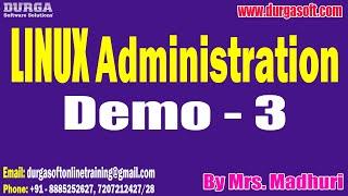 LINUX Administration tutorials || Demo - 3 || by Mrs. Madhuri On 17-12-2024 @8PM IST