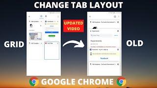 How to Change Chrome Tab View/Layout in Android | Chrome Tab Style Change [UPDATED]