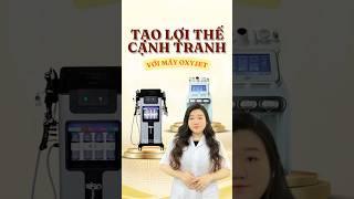 Tạo Lợi Thế Cạnh Tranh Với Máy OxyJet | Erutech Việt Nam