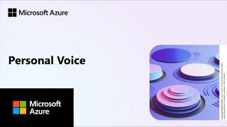 Create personalized voices with Azure AI Speech