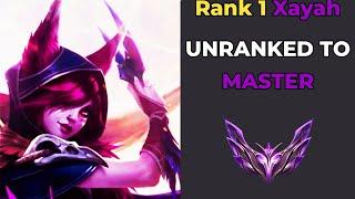 Rank 1 Xayah Unranked to Master! Speed Running to Diamond!