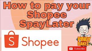 How to Pay your Shopee SpayLater