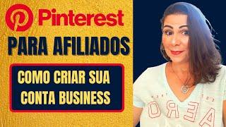 PINTEREST para afiliados - como criar sua CONTA BUSINESS