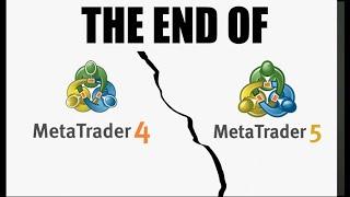 The End of MT4 & MT5 for Forex Traders!!!