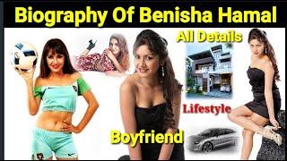 Biography of Benisha Hamal | Family, Car, Salary, Height, Lover, Lifestyle & More